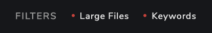 The Large Files and Keywords filter buttons