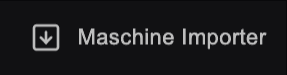 The Maschine Importer button